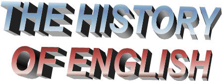 THE HISTORY&#13;&#10;OF ENGLISH