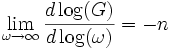 \lim_{\omega\rightarrow\infty}\frac{d\log(G)}{d\log(\omega)}=-n