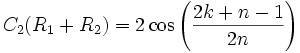 C_2(R_1+R_2)=2\cos\left(\frac{2k+n-1}{2n}\right)