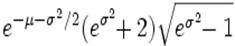 e^{-\mu-\sigma^2/2}(e^{\sigma^2}\!\!+2)\sqrt{e^{\sigma^2}\!\!-1}
