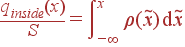 \frac{q_{inside}(x)}{S} = \int\limits_{-\infty}^x \rho(\tilde{x}) {\rm d}\tilde{x}